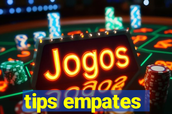 tips empates